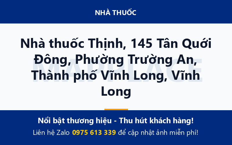 Nhà thuốc Thịnh, 145 Tân Quới Đông, Phường Trường An, Thành phố Vĩnh Long, Vĩnh Long