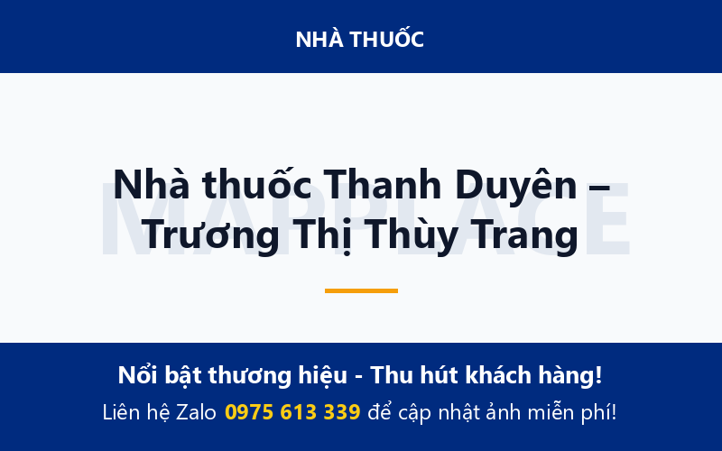 Nhà thuốc Thanh Duyên – Trương Thị Thùy Trang