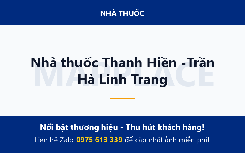 Nhà thuốc Thanh Hiền -Trần Hà Linh Trang