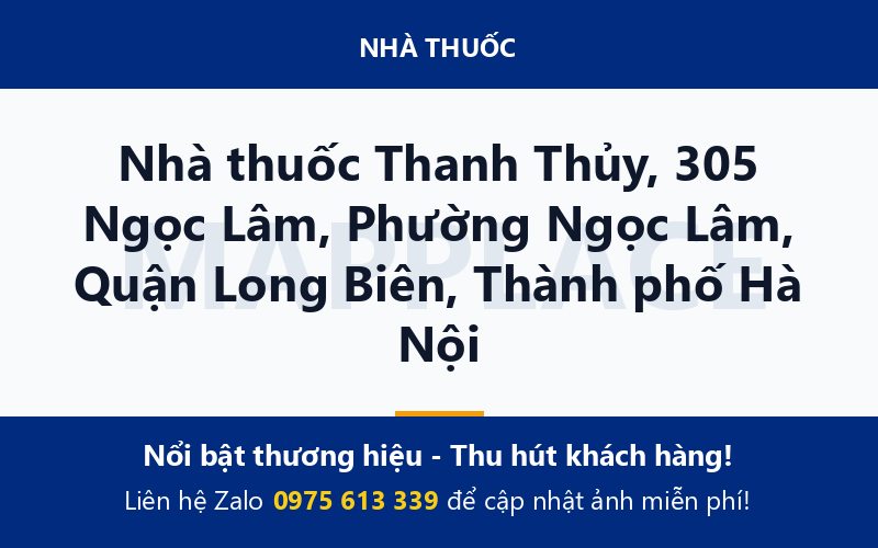 Nhà thuốc Thanh Thủy, 305 Ngọc Lâm, Phường Ngọc Lâm, Quận Long Biên, Thành phố Hà Nội
