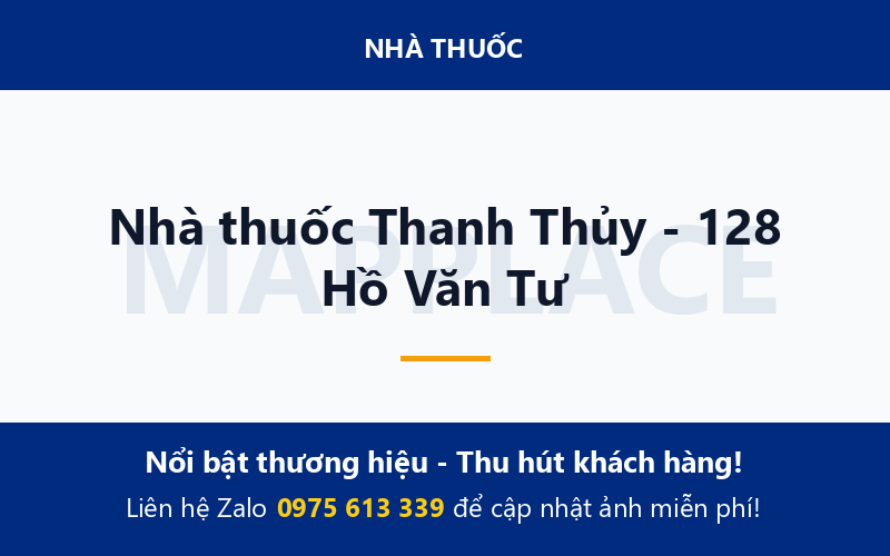 Nhà thuốc Thanh Thủy - 128 Hồ Văn Tư
