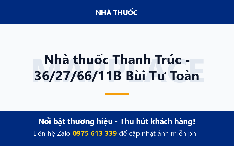 Nhà thuốc Thanh Trúc - 36/27/66/11B Bùi Tư Toàn