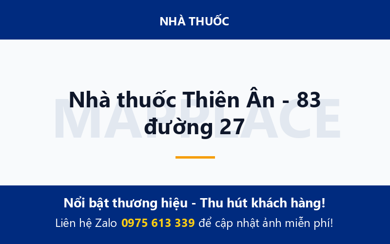 Nhà thuốc Thiên Ân - 83 đường 27