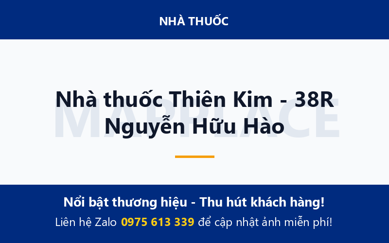Nhà thuốc Thiên Kim - 38R Nguyễn Hữu Hào