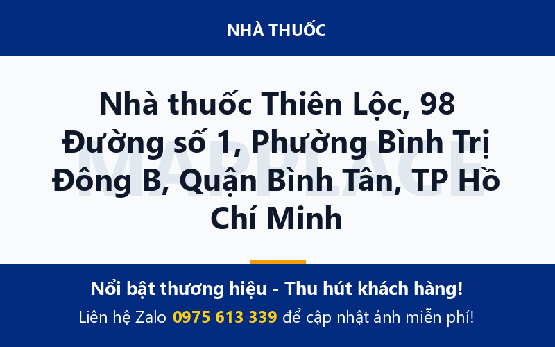 Nhà thuốc Thiên Lộc, 98 Đường số 1, Phường Bình Trị Đông B, Quận Bình Tân, TP Hồ Chí Minh