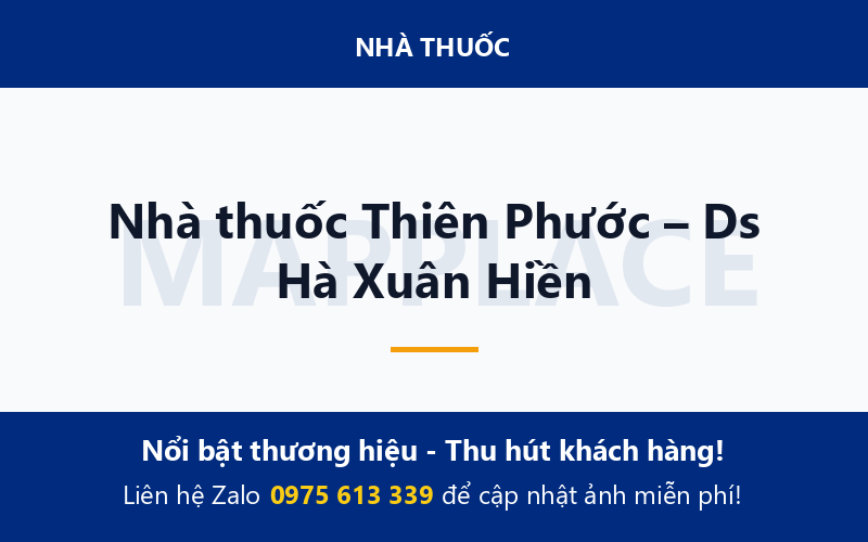 Nhà thuốc Thiên Phước – Ds Hà Xuân Hiền