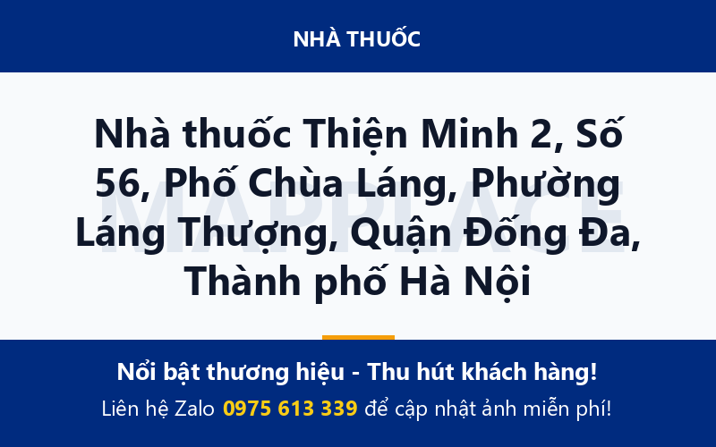 Nhà thuốc Thiện Minh 2, Số 56, Phố Chùa Láng, Phường Láng Thượng, Quận Đống Đa, Thành phố Hà Nội