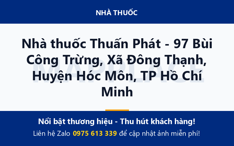Nhà thuốc Thuấn Phát - 97 Bùi Công Trừng, Xã Đông Thạnh, Huyện Hóc Môn, TP Hồ Chí Minh