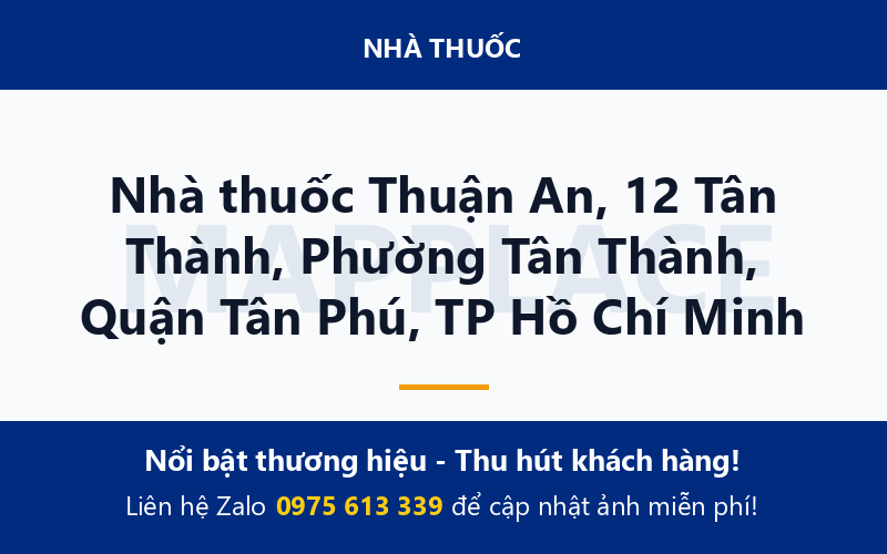 Nhà thuốc Thuận An, 12 Tân Thành, Phường Tân Thành, Quận Tân Phú, TP Hồ Chí Minh