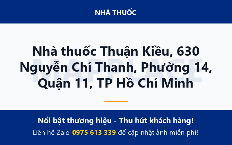 Nhà thuốc Thuận Kiều, 630 Nguyễn Chí Thanh, Phường 14, Quận 11, TP Hồ Chí Minh