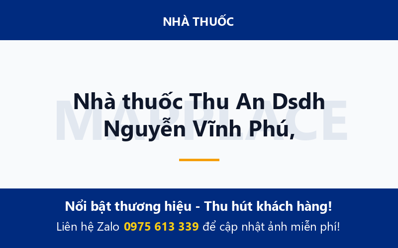 Nhà thuốc Thu An Dsdh Nguyễn Vĩnh Phú,