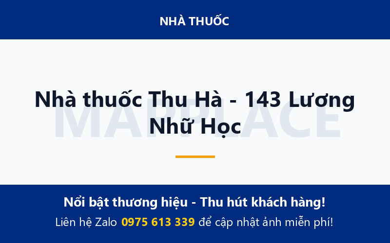 Nhà thuốc Thu Hà - 143 Lương Nhữ Học