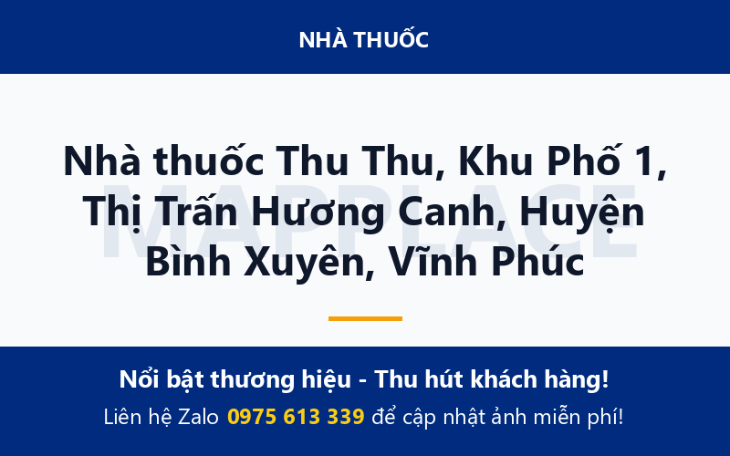 Nhà thuốc Thu Thu, Khu Phố 1, Thị Trấn Hương Canh, Huyện Bình Xuyên, Vĩnh Phúc