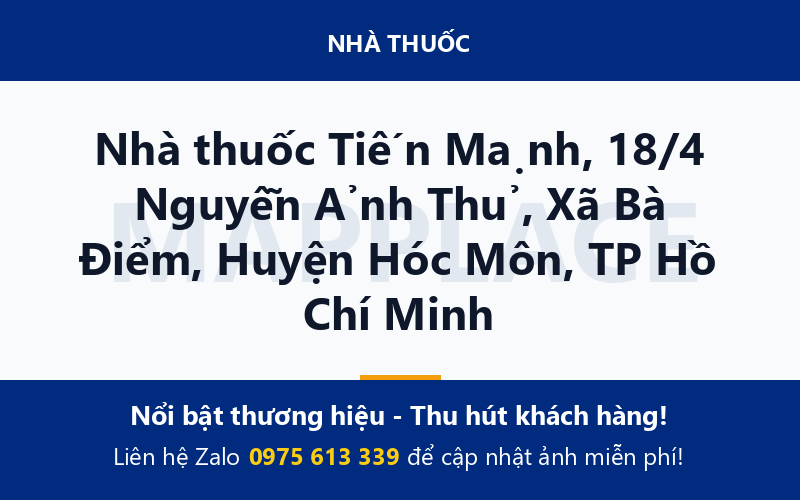 Nhà thuốc Tiến Mạnh, 18/4 Nguyễn Ảnh Thủ, Xã Bà Điểm, Huyện Hóc Môn, TP Hồ Chí Minh
