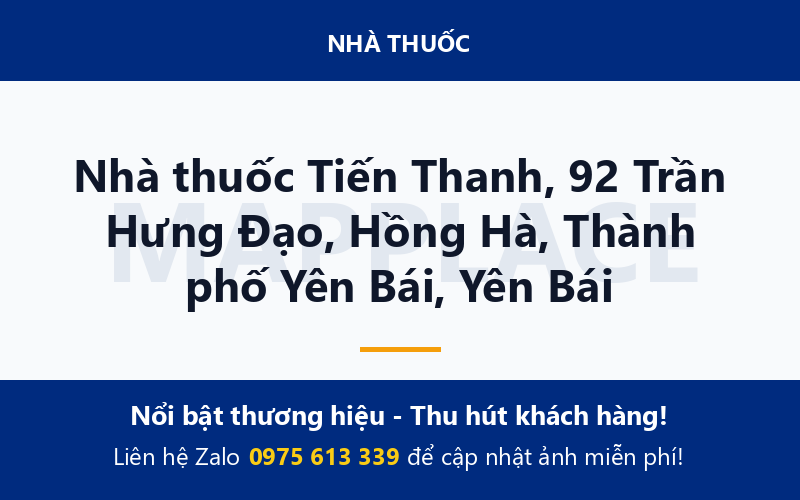 Nhà thuốc Tiến Thanh, 92 Trần Hưng Đạo, Hồng Hà, Thành phố Yên Bái, Yên Bái