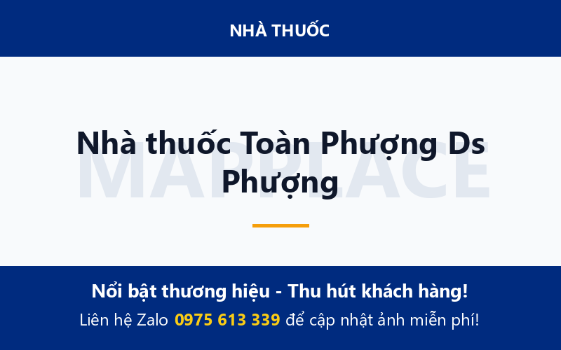 Nhà thuốc Toàn Phượng Ds Phượng