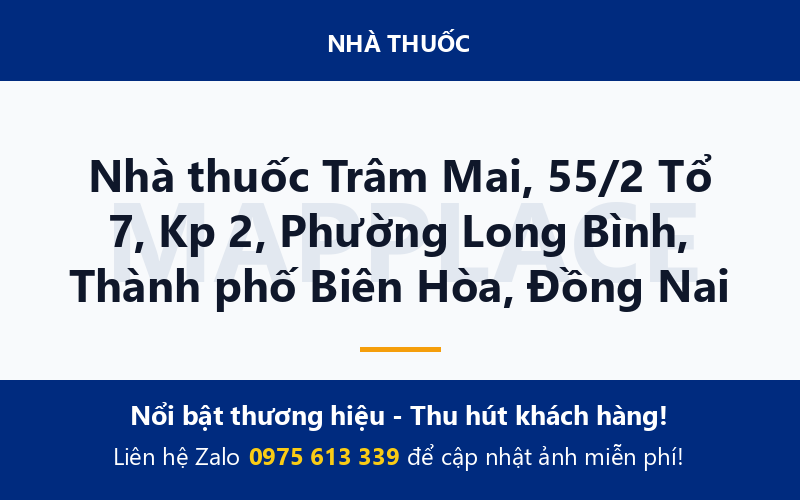 Nhà thuốc Trâm Mai, 55/2 Tổ 7, Kp 2, Phường Long Bình, Thành phố Biên Hòa, Đồng Nai