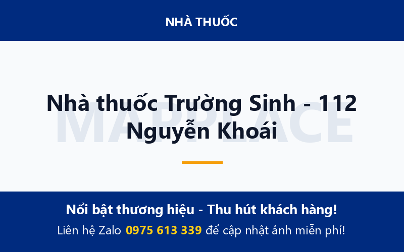 Nhà thuốc Trường Sinh - 112 Nguyễn Khoái