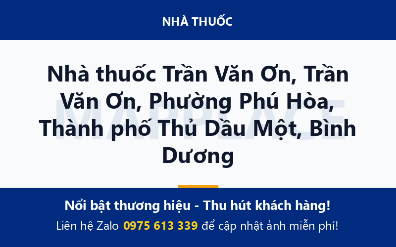 Nhà thuốc Trần Văn Ơn, Trần Văn Ơn, Phường Phú Hòa, Thành phố Thủ Dầu Một, Bình Dương