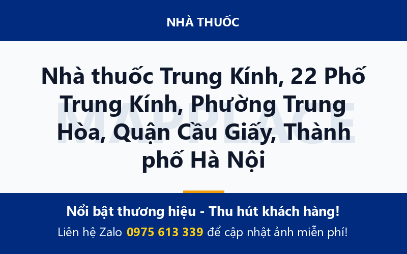 Nhà thuốc Trung Kính, 22 Phố Trung Kính, Phường Trung Hòa, Quận Cầu Giấy, Thành phố Hà Nội