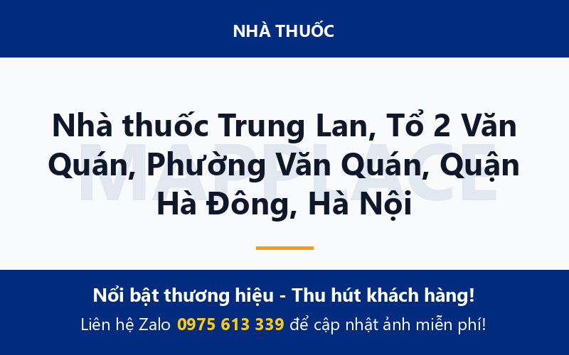 Nhà thuốc Trung Lan, Tổ 2 Văn Quán, Phường Văn Quán, Quận Hà Đông, Hà Nội