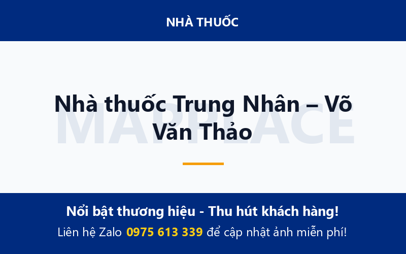 Nhà thuốc Trung Nhân – Võ Văn Thảo