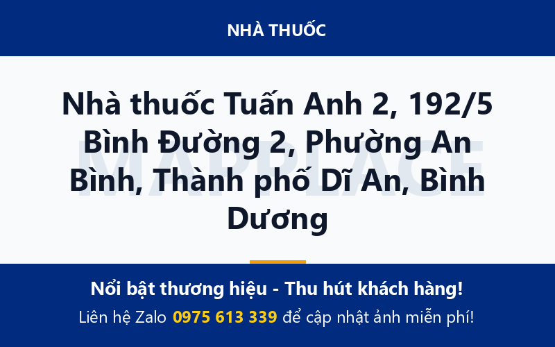 Nhà thuốc Tuấn Anh 2, 192/5 Bình Đường 2, Phường An Bình, Thành phố Dĩ An, Bình Dương