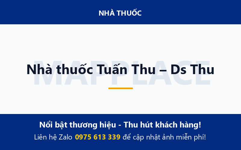 Nhà thuốc Tuấn Thu – Ds Thu