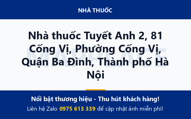 Nhà thuốc Tuyết Anh 2, 81 Cống Vị, Phường Cống Vị, Quận Ba Đình, Thành phố Hà Nội
