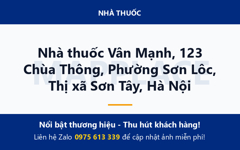 Nhà thuốc Vân Mạnh, 123 Chùa Thông, Phường Sơn Lôc, Thị xã Sơn Tây, Hà Nội