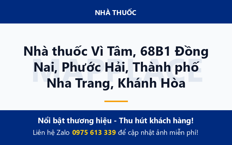 Nhà thuốc Vì Tâm, 68B1 Đồng Nai, Phước Hải, Thành phố Nha Trang, Khánh Hòa