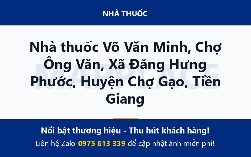 Nhà thuốc Võ Văn Minh, Chợ Ông Văn, Xã Đăng Hưng Phước, Huyện Chợ Gạo, Tiền Giang