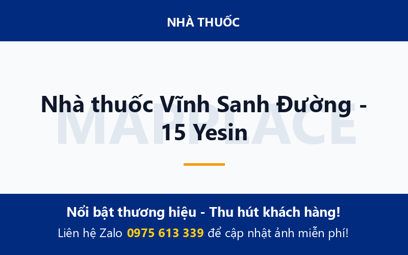 Nhà thuốc Vĩnh Sanh Đường - 15 Yesin