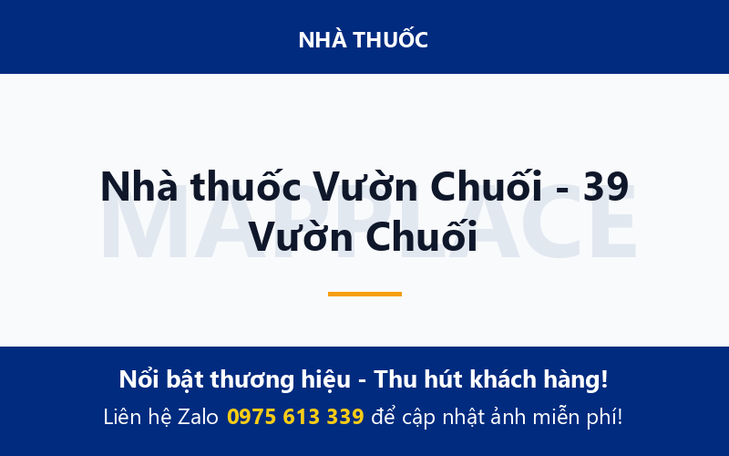 Nhà thuốc Vườn Chuối - 39 Vườn Chuối