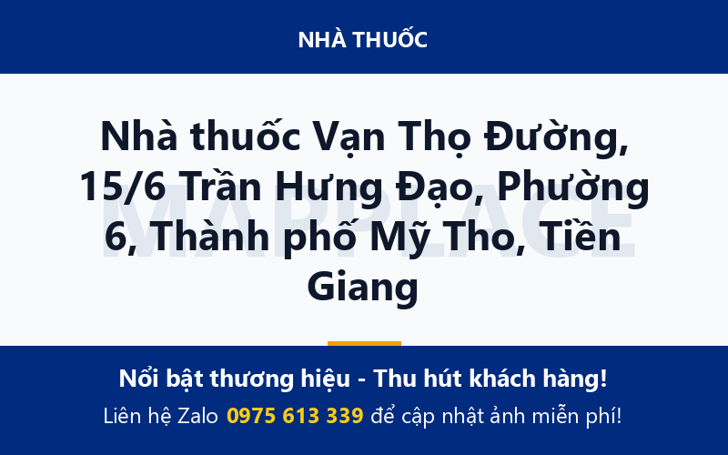 Nhà thuốc Vạn Thọ Đường, 15/6 Trần Hưng Đạo, Phường 6, Thành phố Mỹ Tho, Tiền Giang
