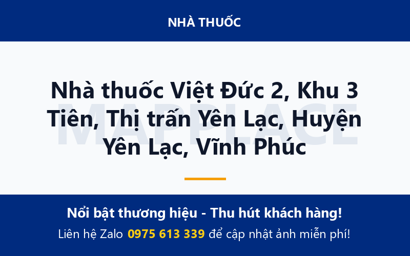 Nhà thuốc Việt Đức 2, Khu 3 Tiên, Thị trấn Yên Lạc, Huyện Yên Lạc, Vĩnh Phúc