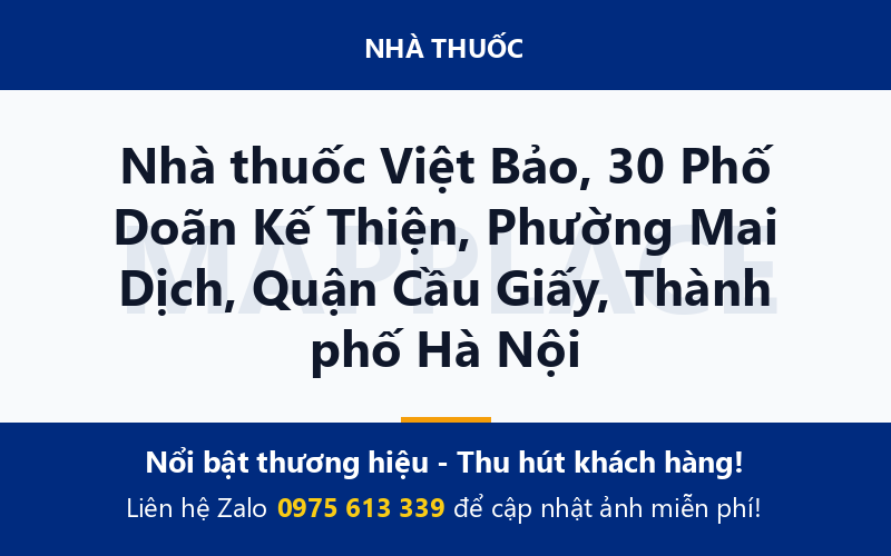 Nhà thuốc Việt Bảo, 30 Phố Doãn Kế Thiện, Phường Mai Dịch, Quận Cầu Giấy, Thành phố Hà Nội