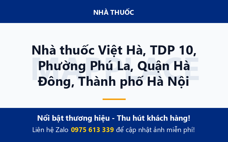 Nhà thuốc Việt Hà, TDP 10, Phường Phú La, Quận Hà Đông, Thành phố Hà Nội
