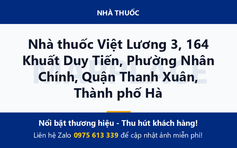 Nhà thuốc Việt Lương 3, 164 Khuất Duy Tiến, Phường Nhân Chính, Quận Thanh Xuân, Thành phố Hà