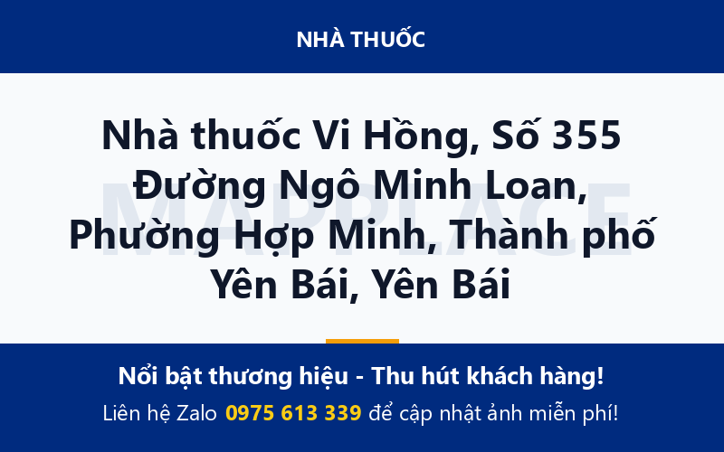 Nhà thuốc Vi Hồng, Số 355 Đường Ngô Minh Loan, Phường Hợp Minh, Thành phố Yên Bái, Yên Bái