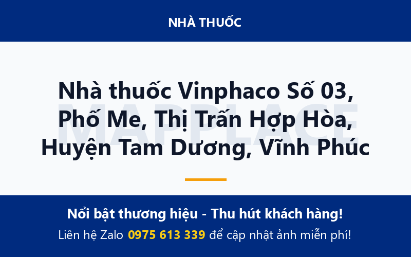 Nhà thuốc Vinphaco Số 03, Phố Me, Thị Trấn Hợp Hòa, Huyện Tam Dương, Vĩnh Phúc