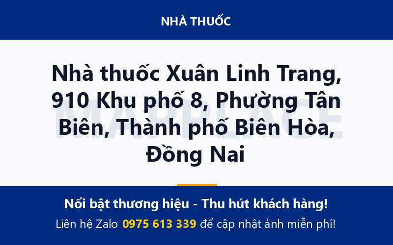 Nhà thuốc Xuân Linh Trang, 910 Khu phố 8, Phường Tân Biên, Thành phố Biên Hòa, Đồng Nai