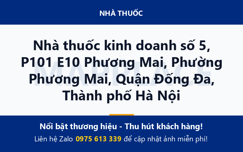 Nhà thuốc kinh doanh số 5, P101 E10 Phương Mai, Phường Phương Mai, Quận Đống Đa, Thành phố Hà Nội