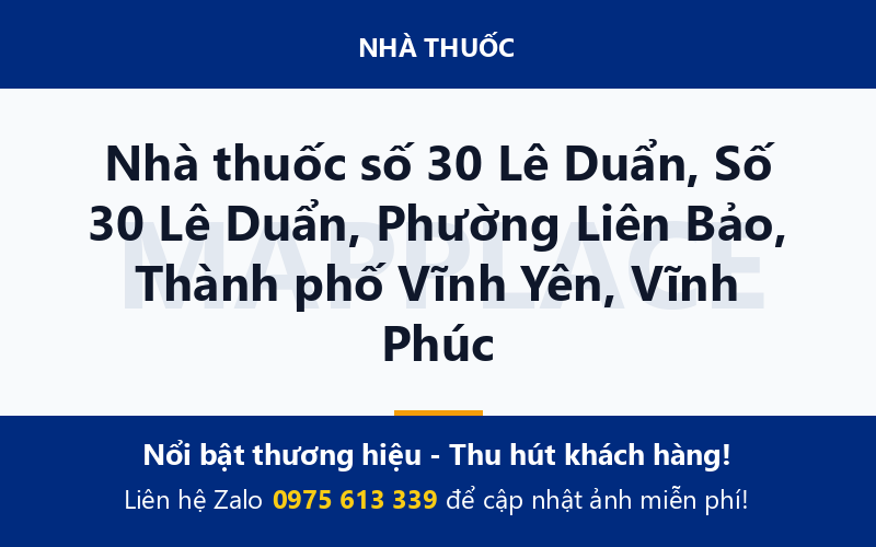 Nhà thuốc số 30 Lê Duẩn, Số 30 Lê Duẩn, Phường Liên Bảo, Thành phố Vĩnh Yên, Vĩnh Phúc