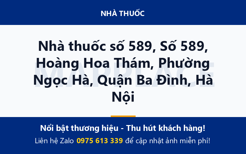 Nhà thuốc số 589, Số 589, Hoàng Hoa Thám, Phường Ngọc Hà, Quận Ba Đình, Hà Nội