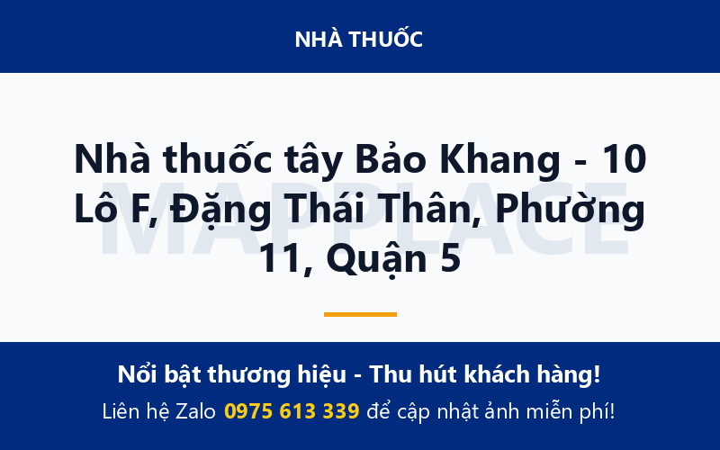 Nhà thuốc tây Bảo Khang - 10 Lô F, Đặng Thái Thân, Phường 11, Quận 5