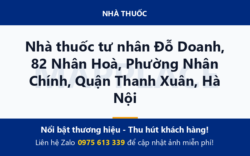 Nhà thuốc tư nhân Đỗ Doanh, 82 Nhân Hoà, Phường Nhân Chính, Quận Thanh Xuân, Hà Nội