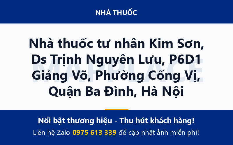 Nhà thuốc tư nhân Kim Sơn, Ds Trịnh Nguyên Lưu, P6D1 Giảng Võ, Phường Cống Vị, Quận Ba Đình, Hà Nội