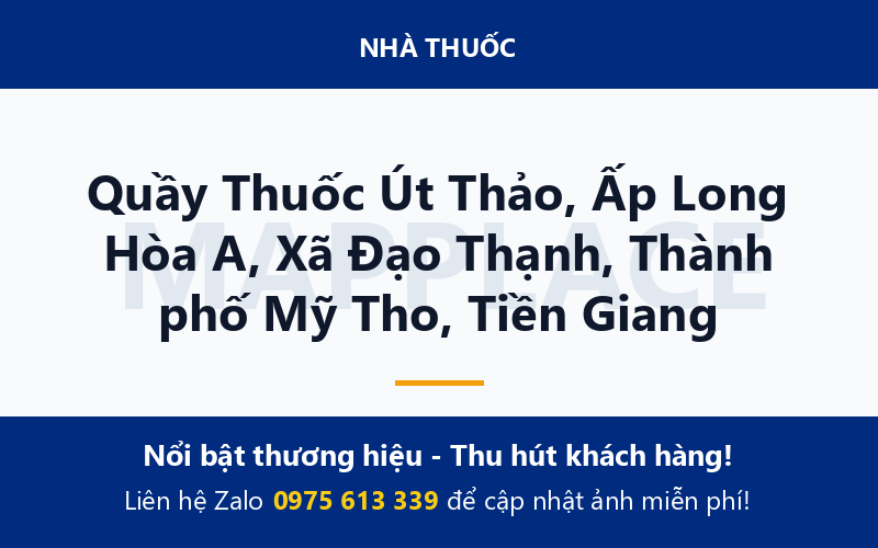 Quầy Thuốc Út Thảo, Ấp Long Hòa A, Xã Đạo Thạnh, Thành phố Mỹ Tho, Tiền Giang