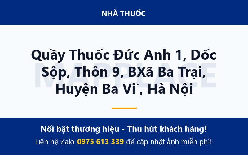 Quầy Thuốc Đức Anh 1, Dốc Sộp, Thôn 9, BXã Ba Trại, Huyện Ba Vì, Hà Nội